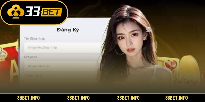 Các bước tạo tài khoản 33BET nhanh chóng